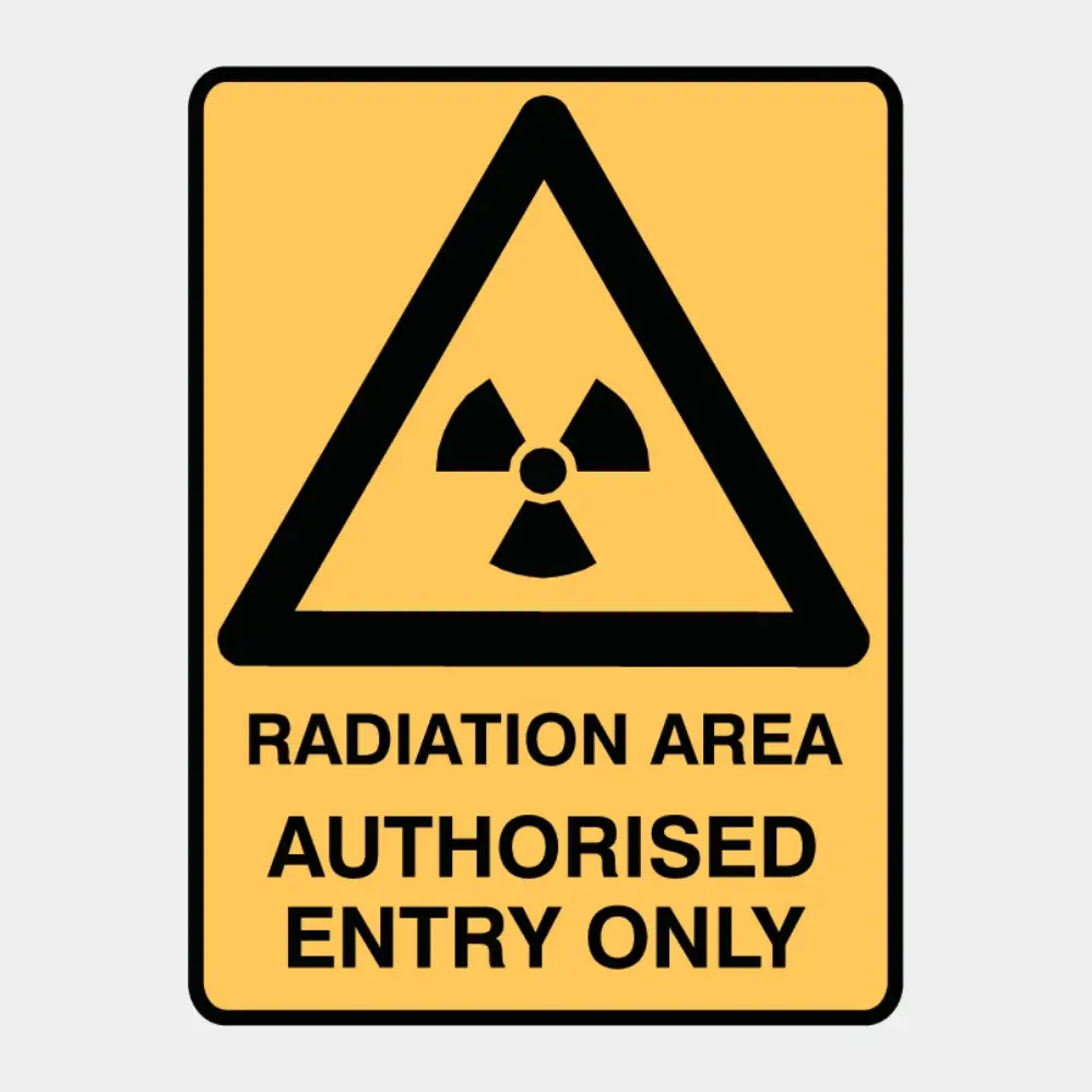 Radiation Area - Authorised Entry Only Sign